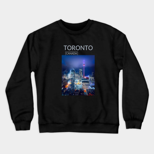 Night Toronto Ontario Canada Lights Gift for Canadian Canada Day Present Souvenir T-shirt Hoodie Apparel Mug Notebook Tote Pillow Sticker Magnet Crewneck Sweatshirt by Mr. Travel Joy